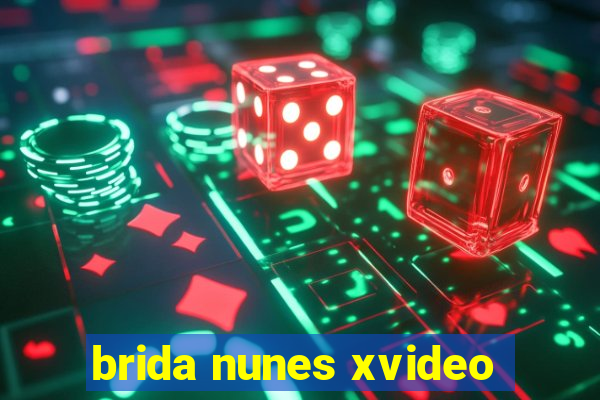 brida nunes xvideo